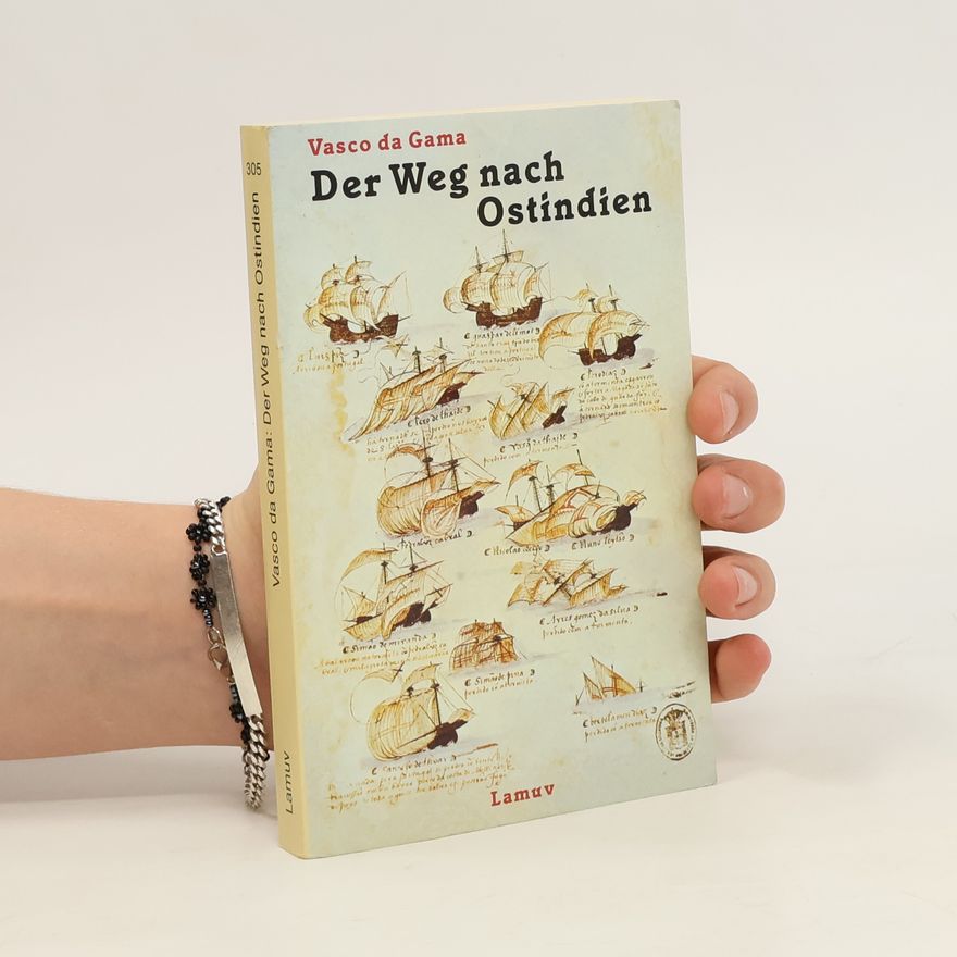 Rudolf Plischke Vasco da Gama - der Weg nach Ostindien