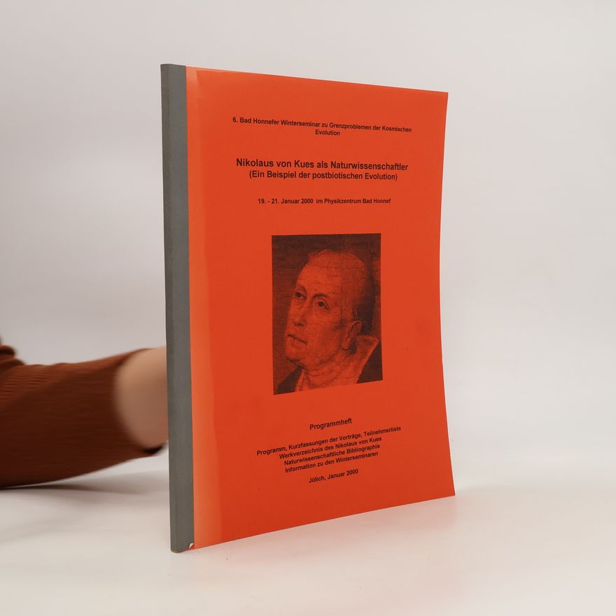 Kurt Roessler Nikolaus von Kues als Naturwissenschaftler (Ein Beispiel der postbiotischen Evolution)