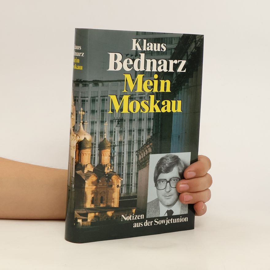 Klaus Bednarz Mein Moskau
