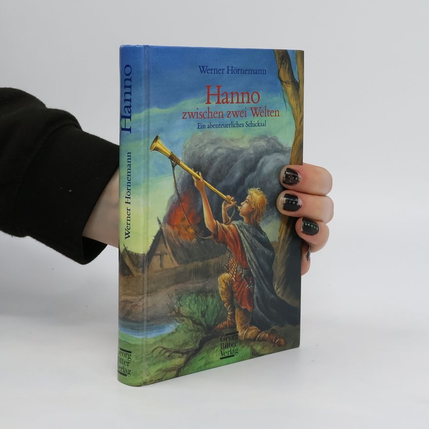 Werner Hörnemann Hanno zwischen zwei Welten
