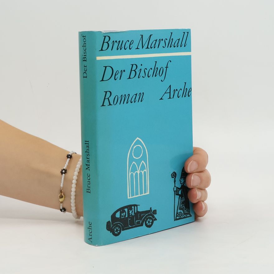 Bruce Marshall Der Bischof Arche