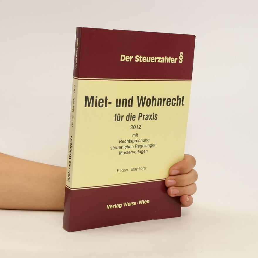 Karl M. Fischer Miet- und Wohnrecht für die Praxis