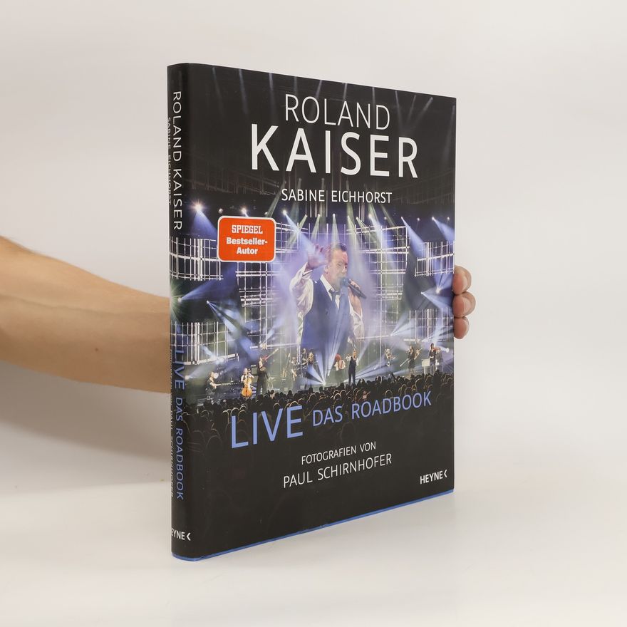 Roland Kaiser Live – Das Roadbook