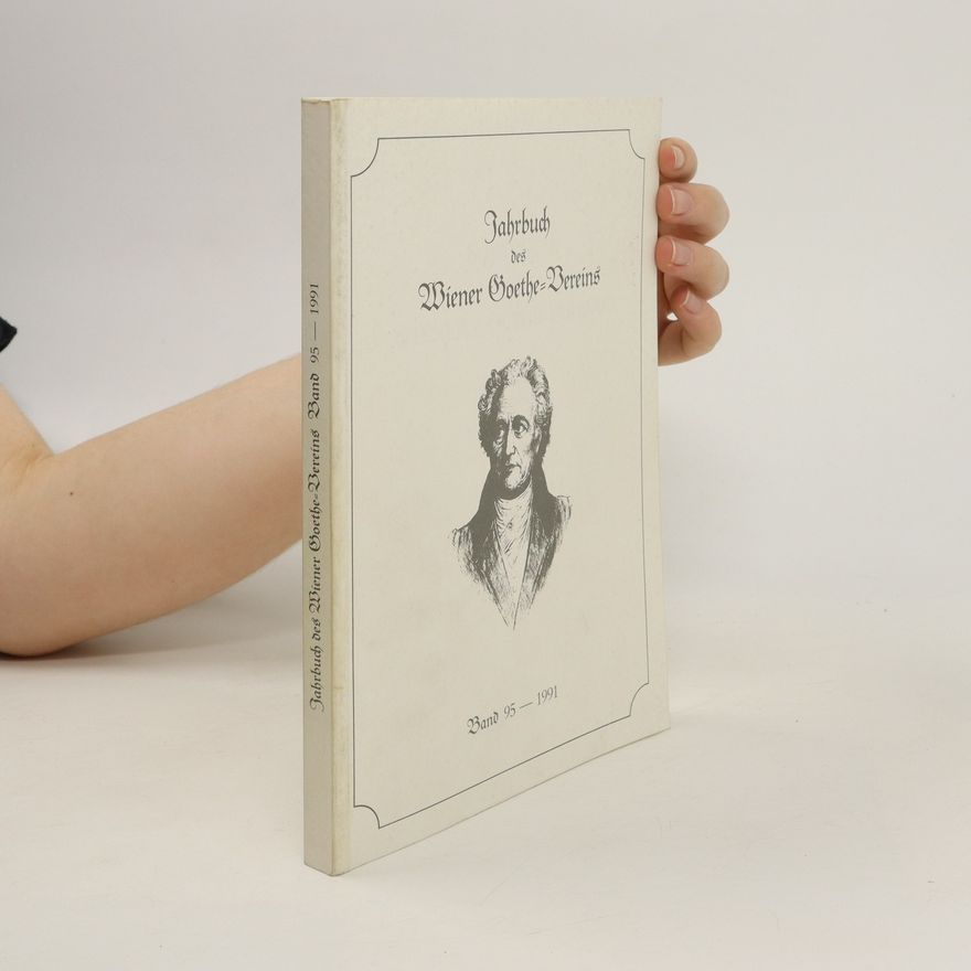 Herbert Zeman Jahrbuch des Wiener Goethe Vereins. Band 95-1991