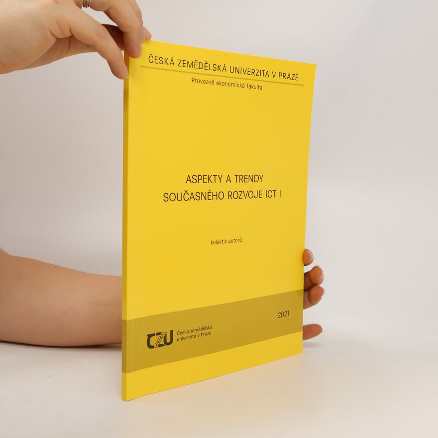 Collectif d'auteurs Aspekty a trendy současného rozvoje ICT. I