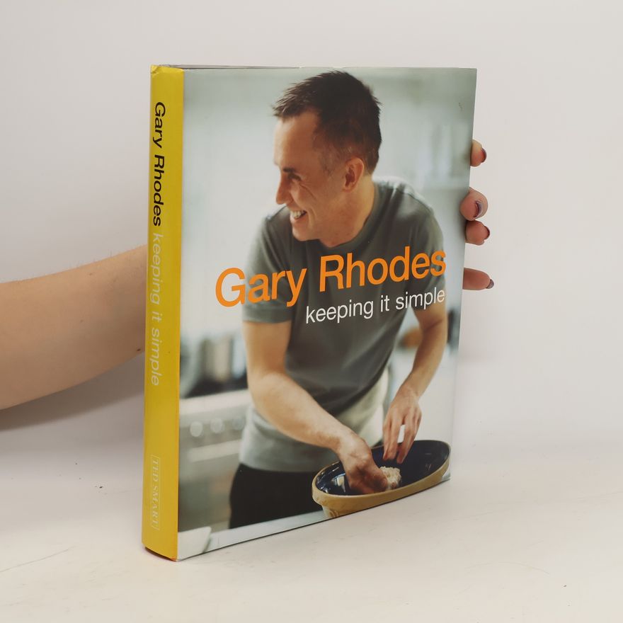 gary Rhodes Keeping It Simple