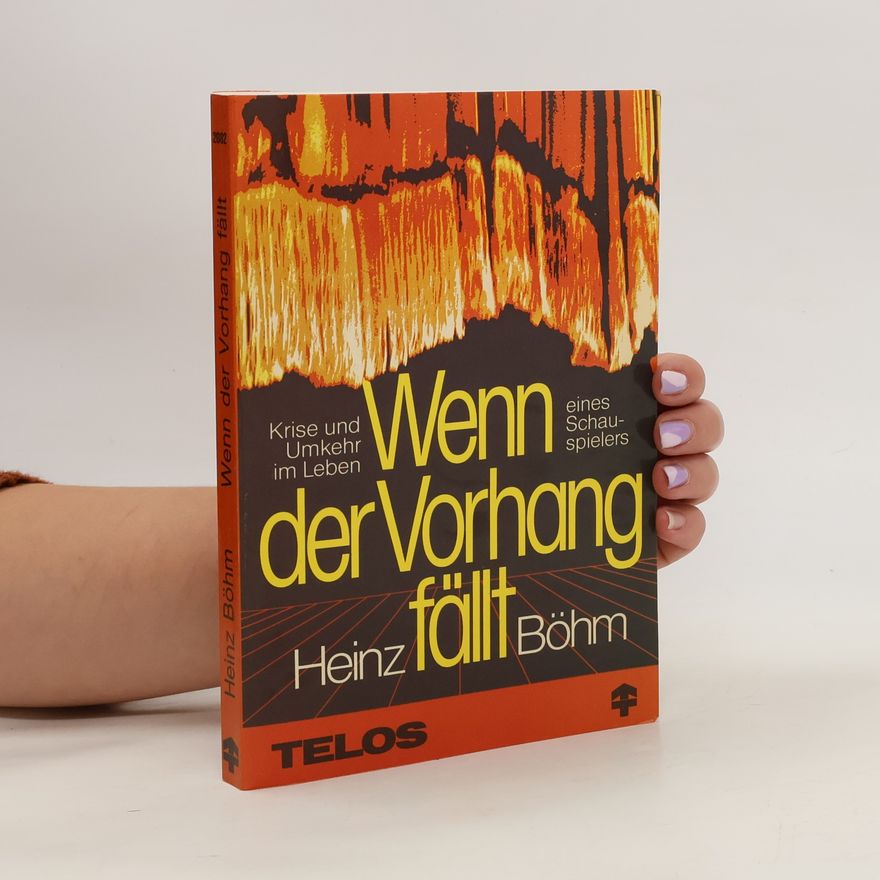 Heinz Bohm Wenn der Vorhang fällt