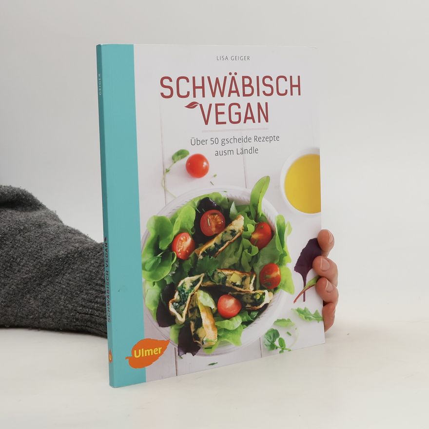 Lisa Geiger Schwäbisch vegan