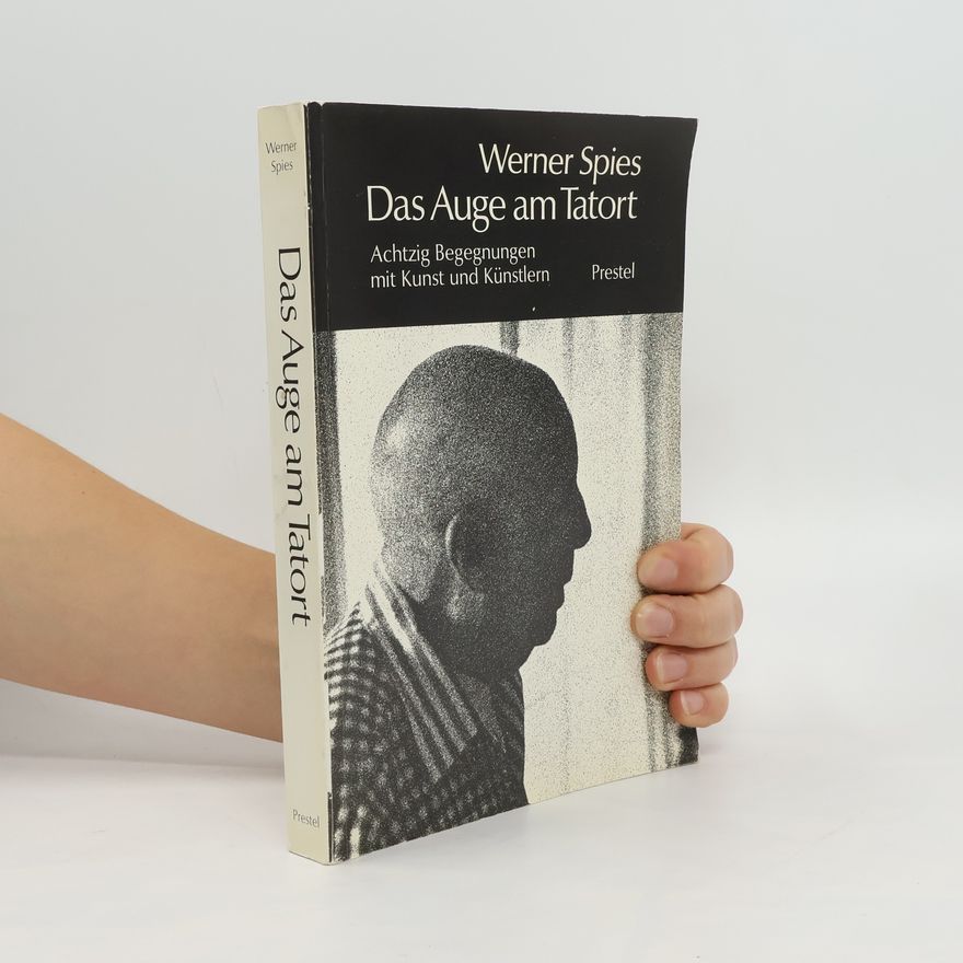 Werner Spies Das Auge am Tatort