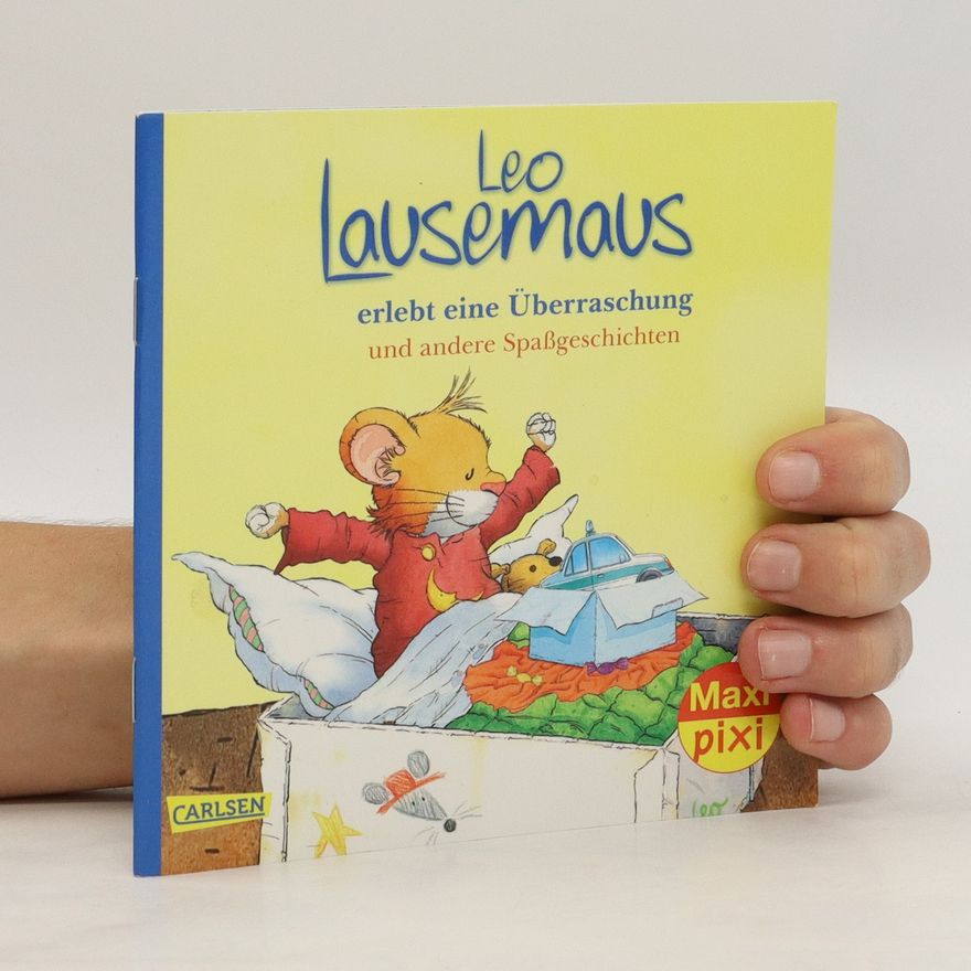 Marco Campanella Leo Lausemaus erlebt eine Überraschung und andere Spaßgeschichten