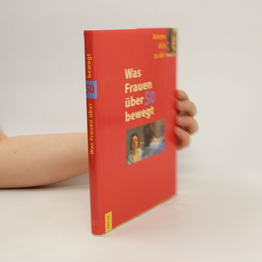 Autorenkollektiv Was Frauen über 50 bewegt