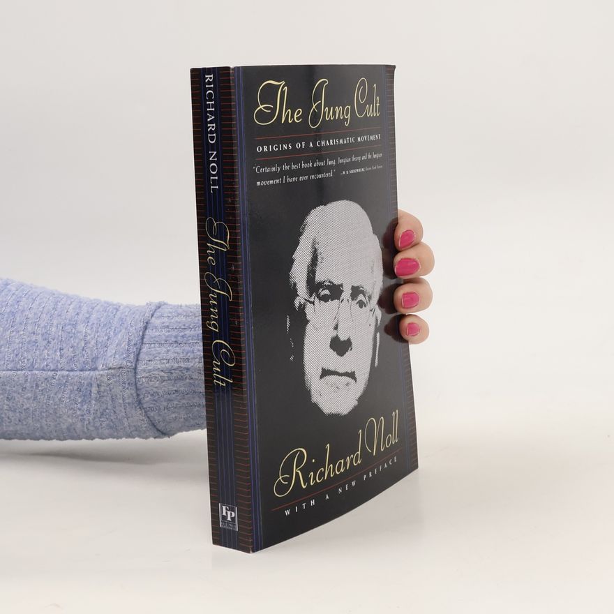 Richard Noll The Jung Cult