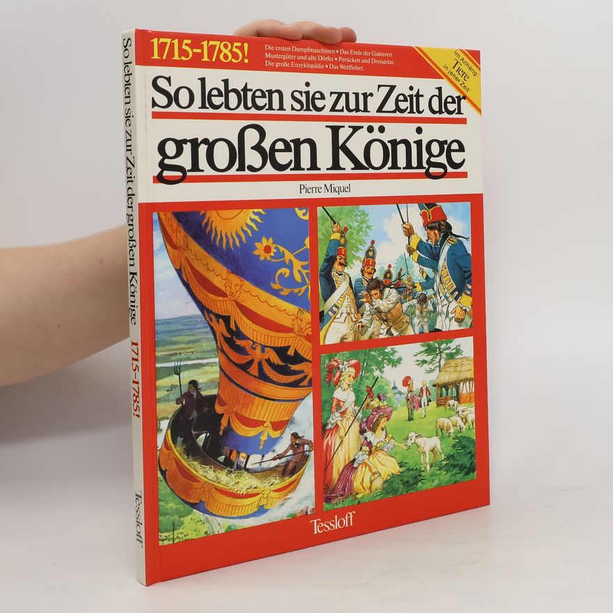 Pierre Miquel So lebten sie zur Zeit der grossen Könige