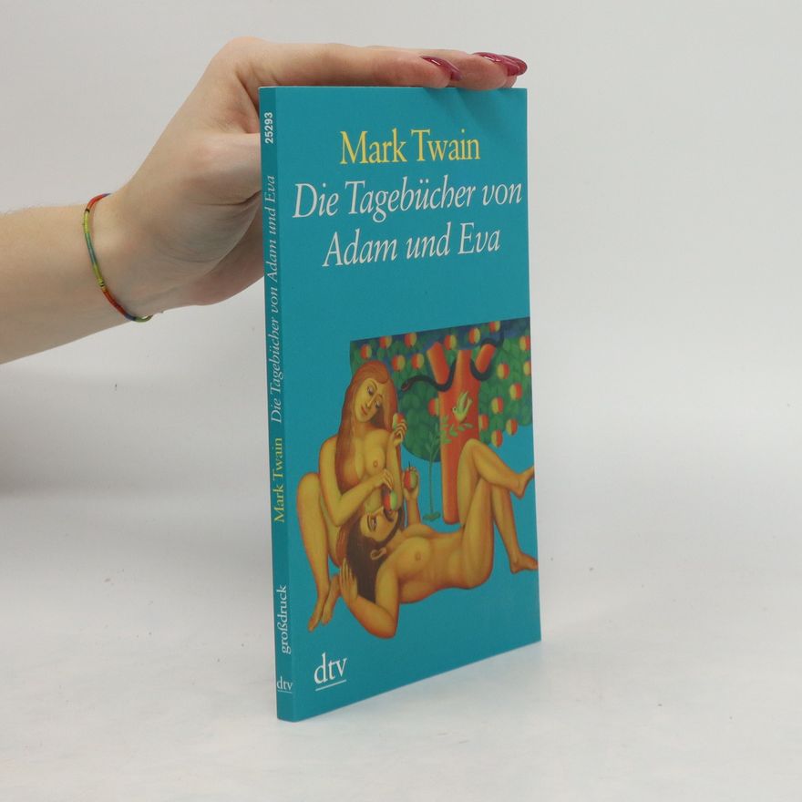 Mark Twain Die Tagebücher von Adam und Eva