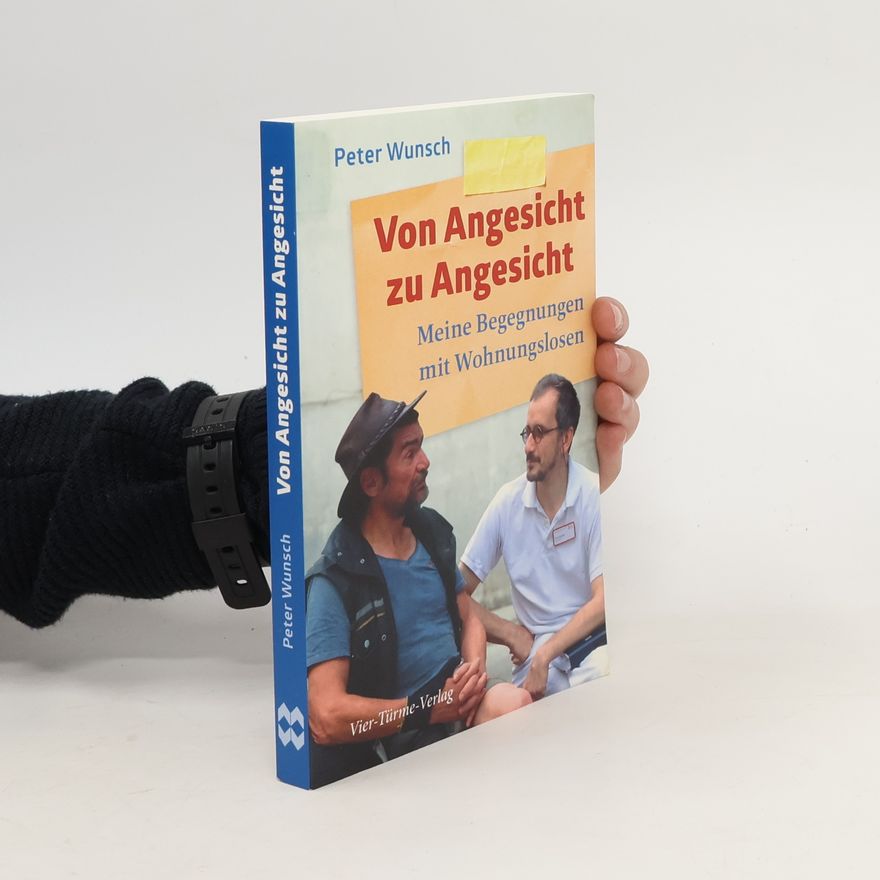 Peter Wunsch Von Angesicht zu Angesicht
