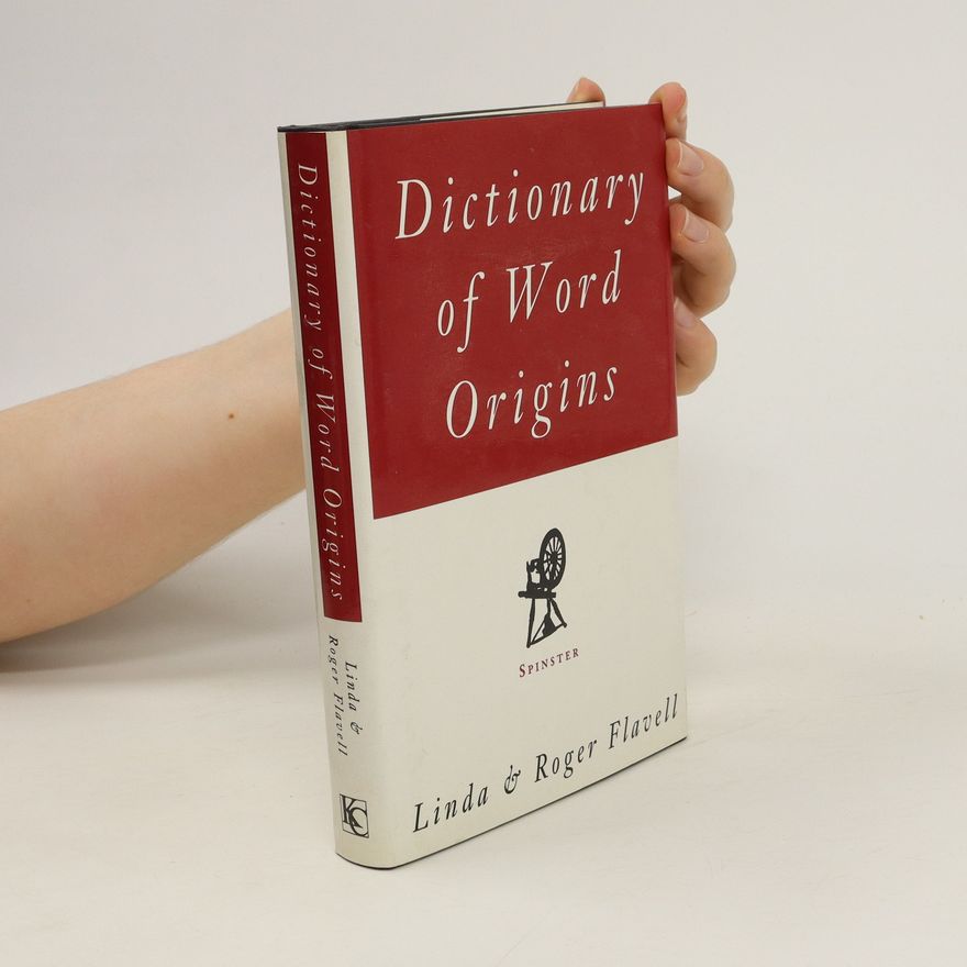 Roger Flavell Dictionary of Word Origins