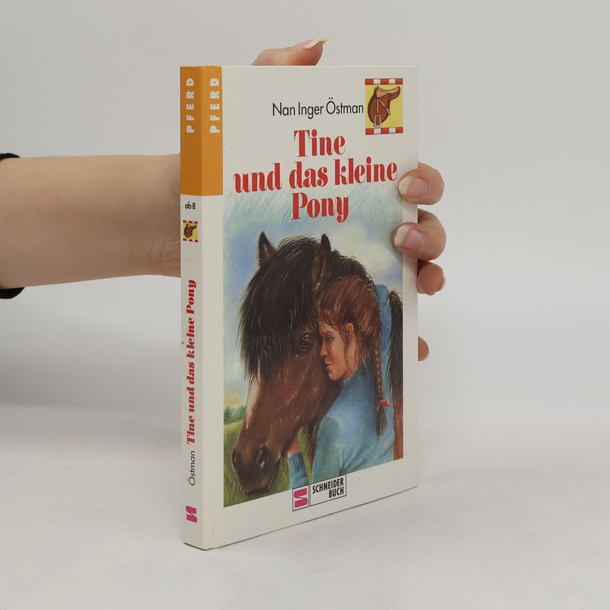 Nan Inger Östman Tine und das kleine Pony