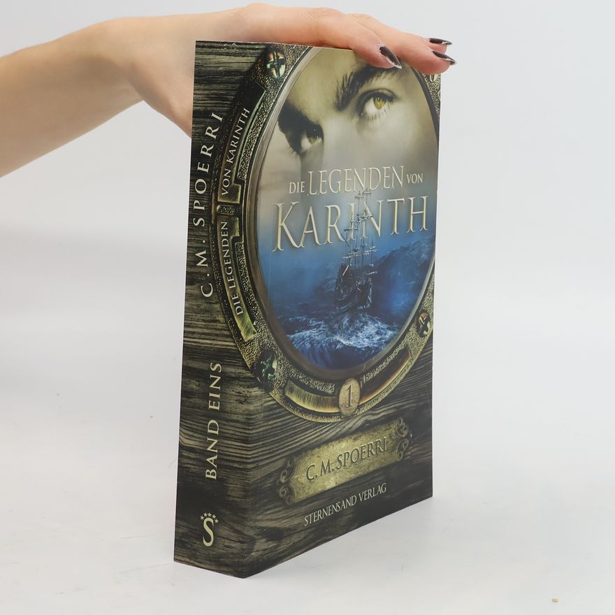 C.M. Spoerri Die Legenden von Karinth. Bd.1