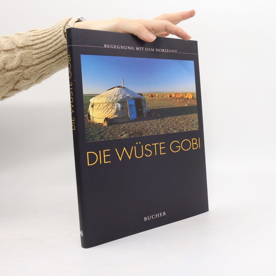 Georg Kürzinger Die Wüste Gobi