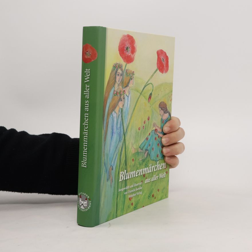 Djamila Jaenike Blumenmärchen aus aller Welt