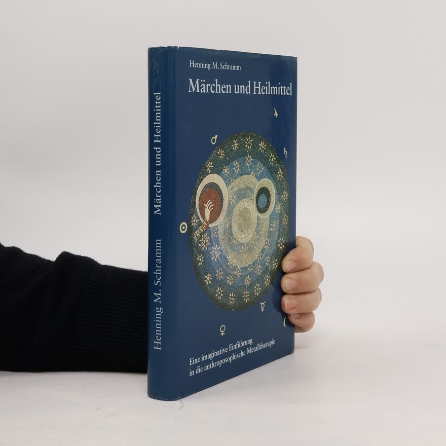 Henning Schramm Märchen und Heilmittel
