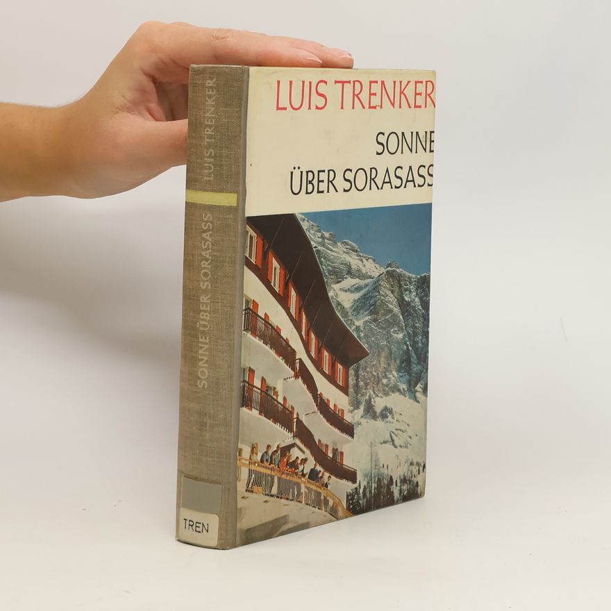 Luis Trenker Sonne über Sorasass
