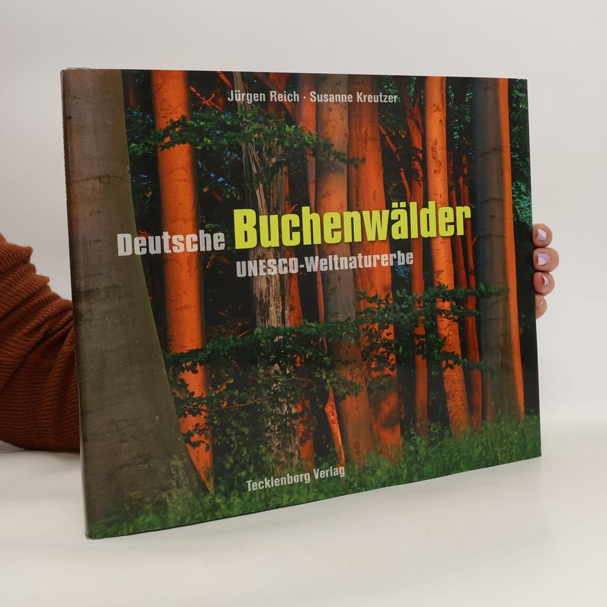 Jürgen Reich Deutsche Buchenwälder