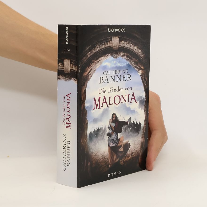 Catherine Banner Die Kinder von Malonia