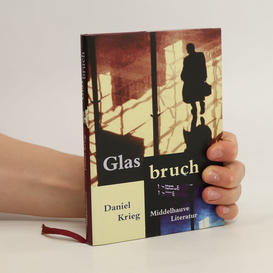 Daniel Krieg Glasbruch