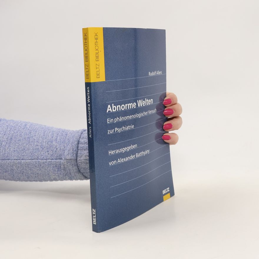 Rudolf Allers Abnorme Welten