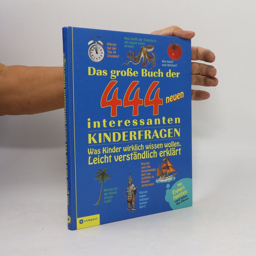 Heike Huwald Das große Buch der 444 neuen interessanten Kinderfragen