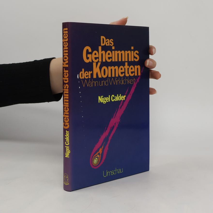 Nigel Calder Das Geheimnis der Kometen