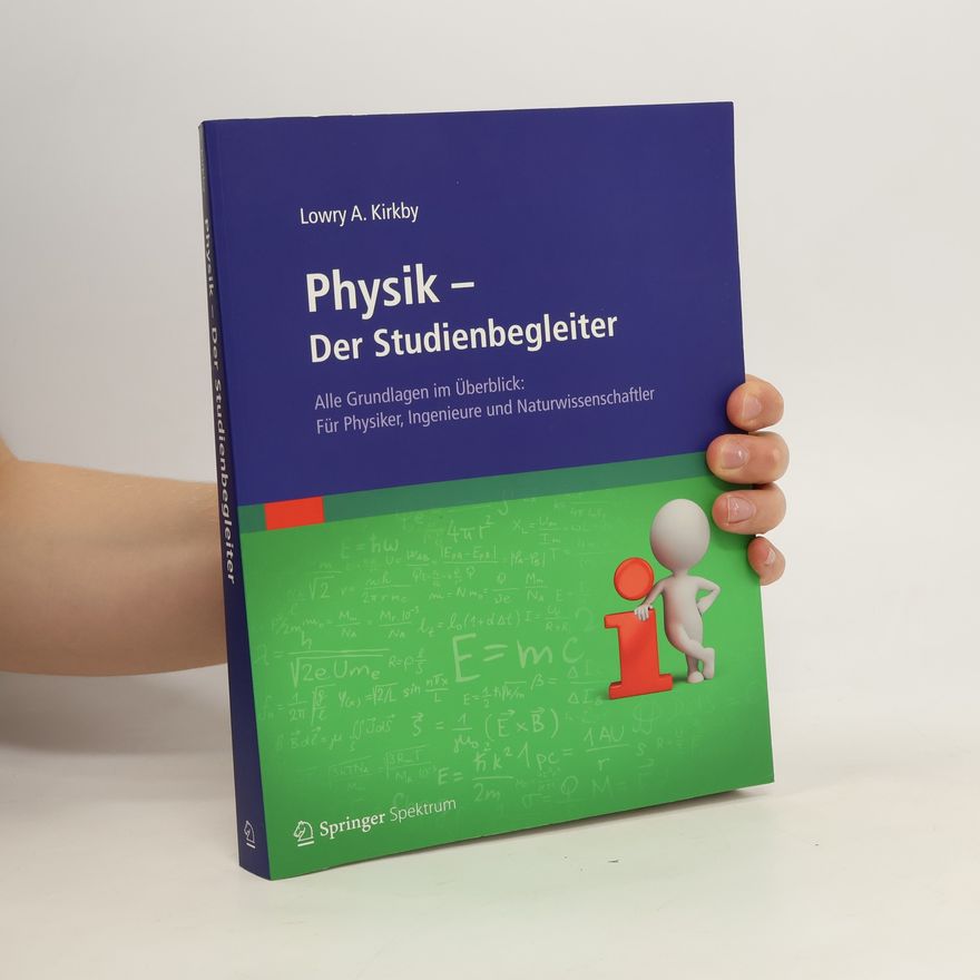 Lowry A. Kirkby Physik - der Studienbegleiter