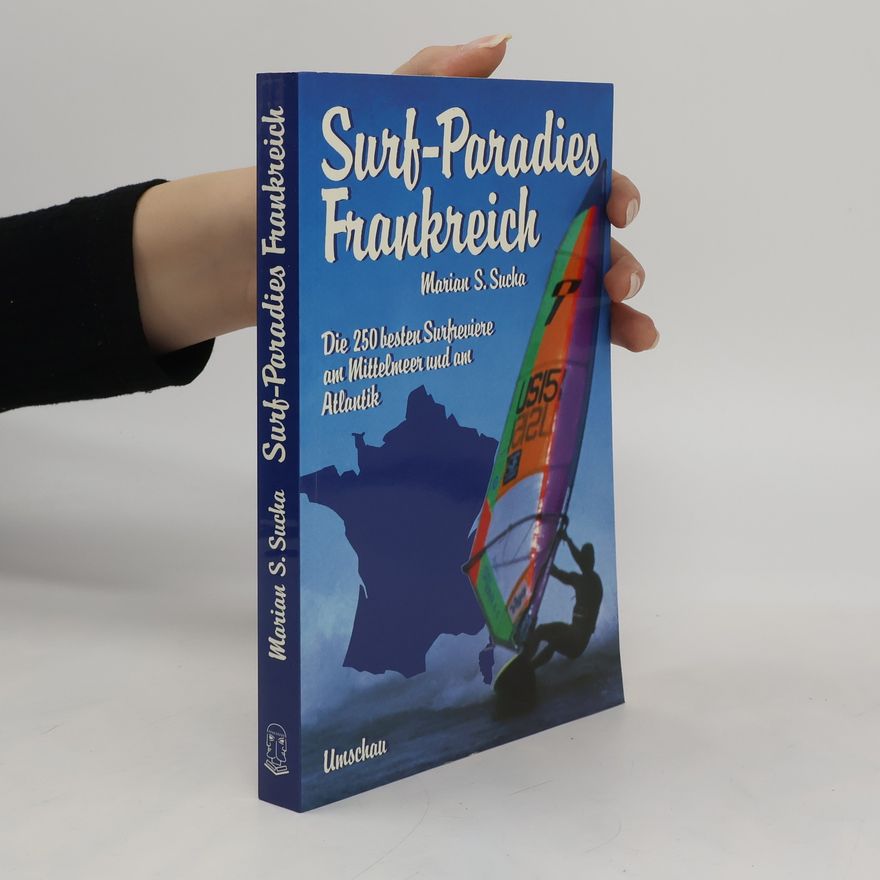 Marian S. Sucha Surf-Paradies Frankreich