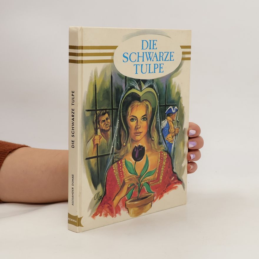 Alexandre Dumas der Ältere Die schwarze Tulpe