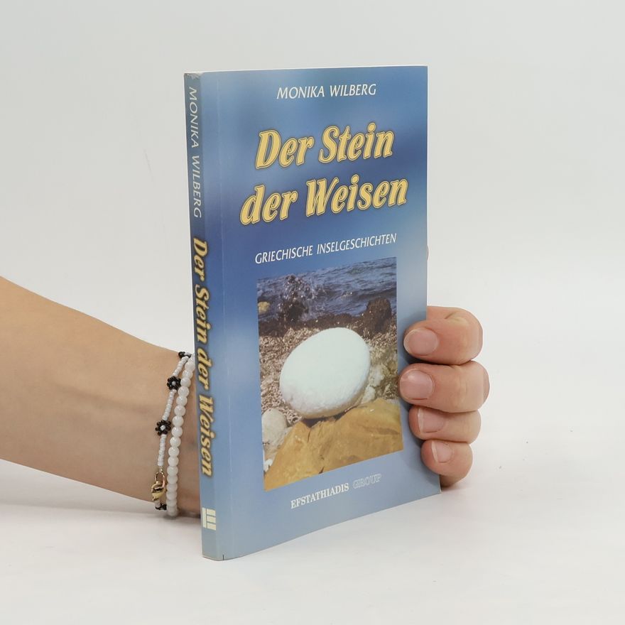 Monika Wilberg Der Stein der Weisen