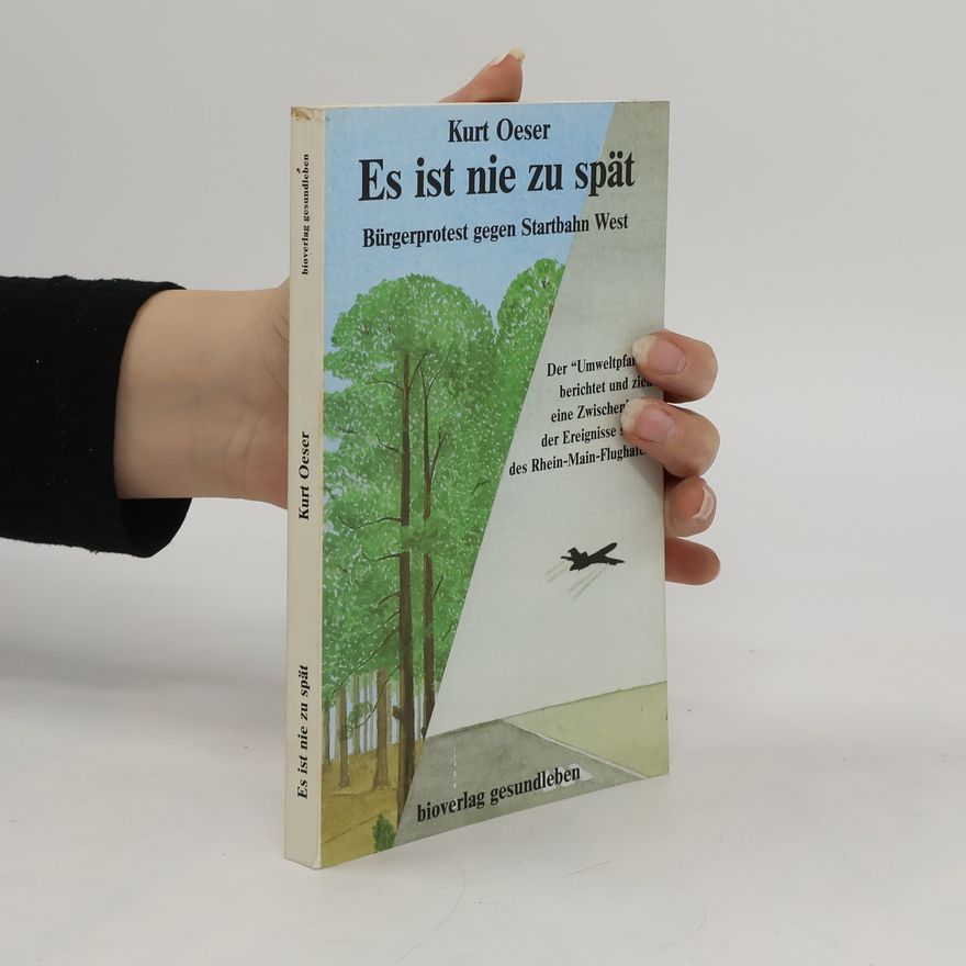 Kurt Oeser Es ist nie zu spät