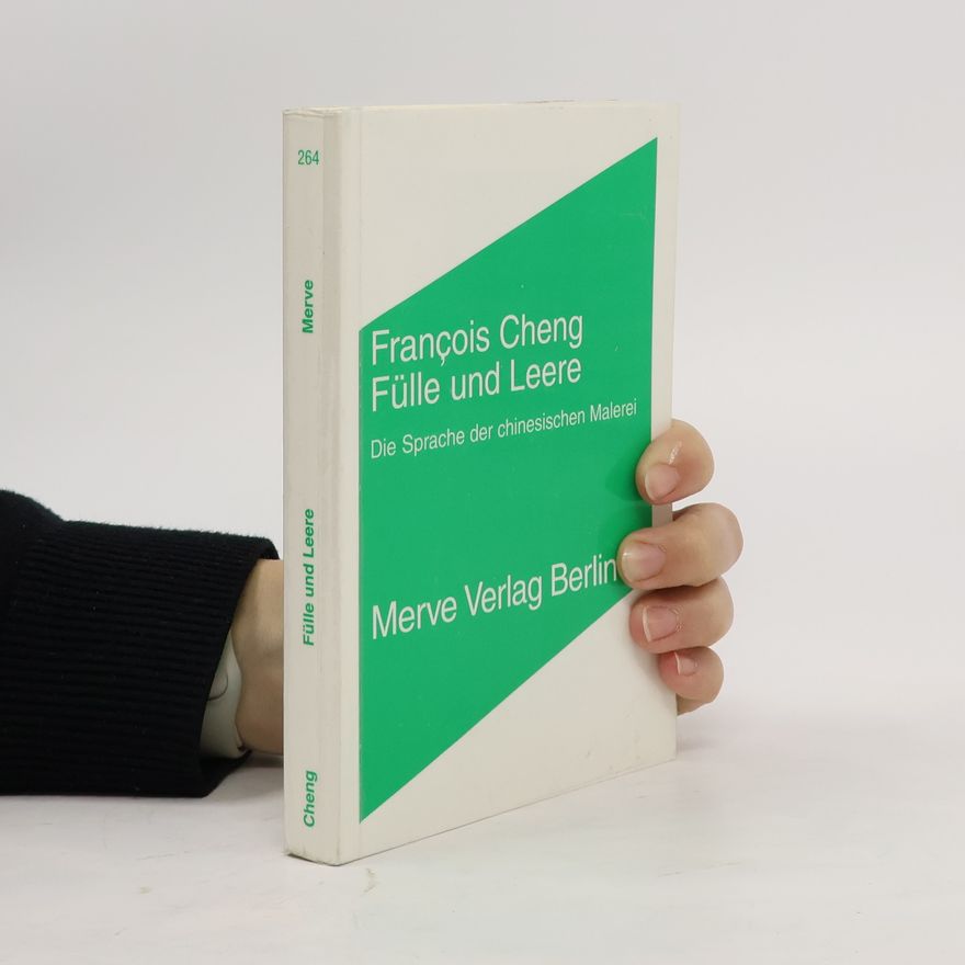 François Cheng Fülle und Leere