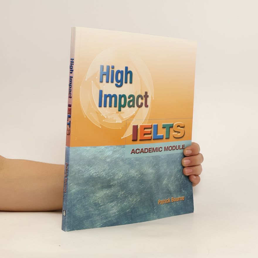 Patrick Bourne High Impact IELTS Academic Module