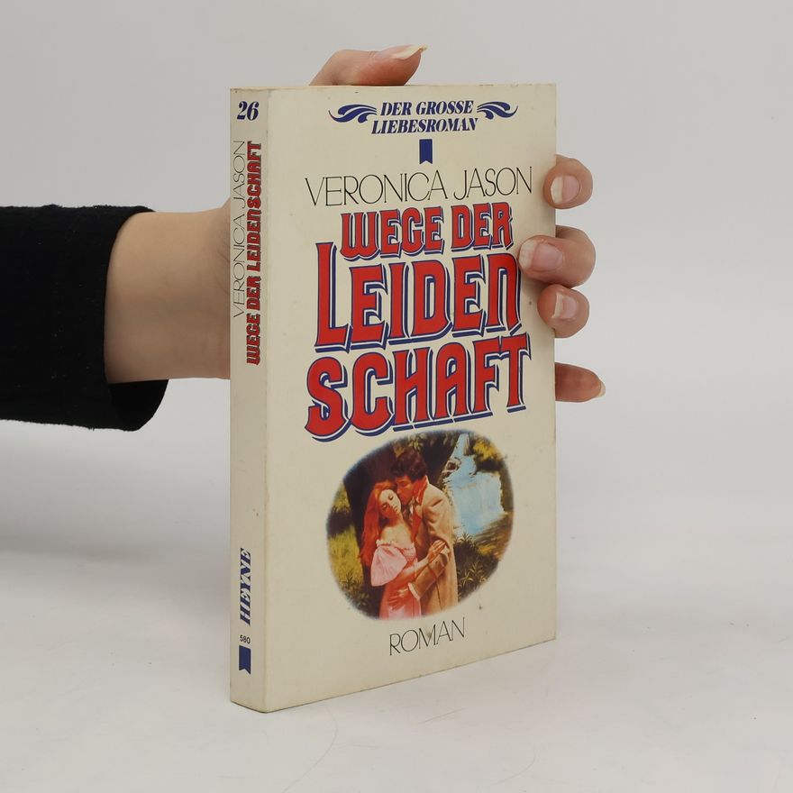 Veronica Jason Wege der Leidenschaft