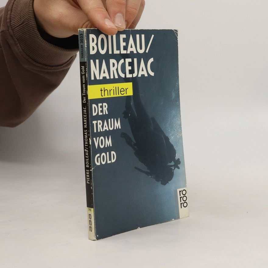 Pierre Boileau Der Traum vom Gold