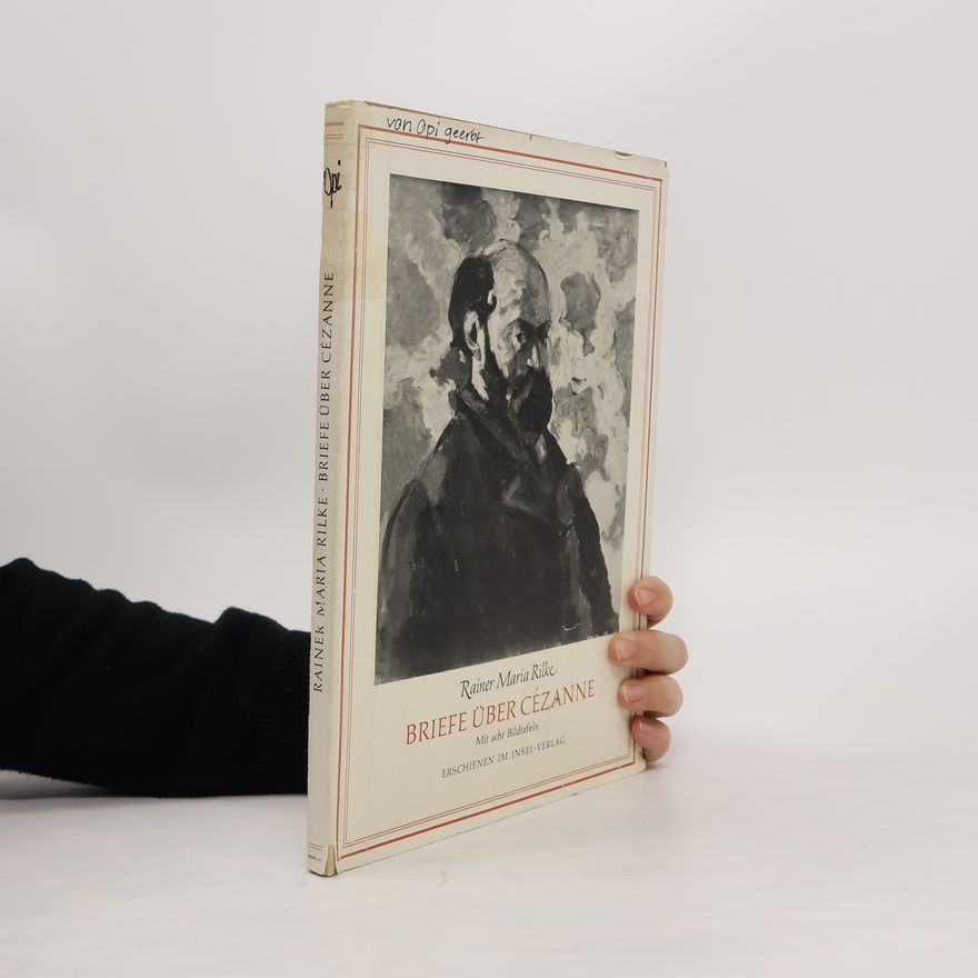 Rainer Maria Rilke Briefe über Cézanne