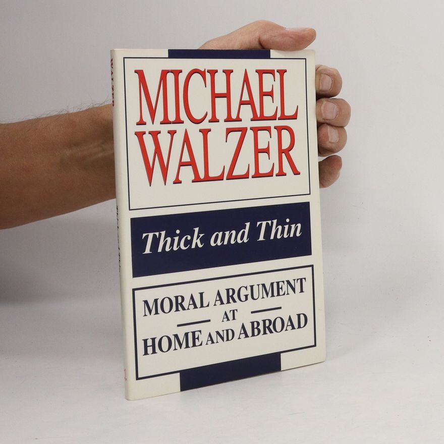Michael Walzer Thick and Thin
