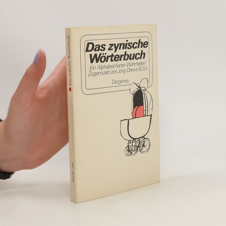 Jörg Drews Das zynische Wörterbuch