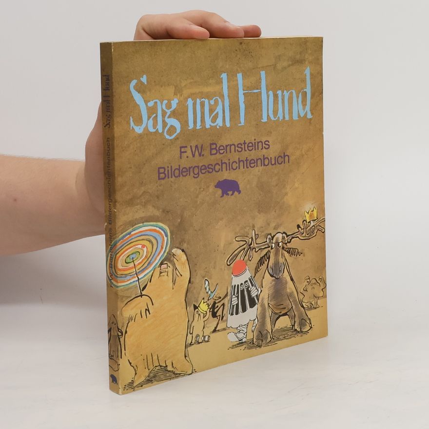 Fritz Weigle Bernstein Sag mal Hund
