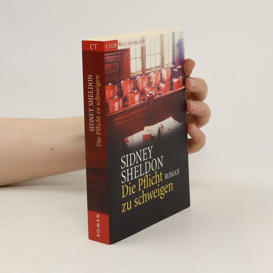 Sidney Sheldon Die Pflicht zu schweigen