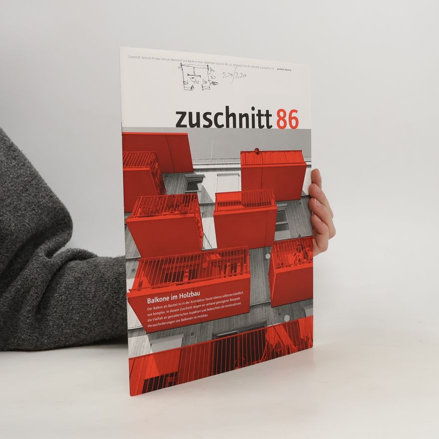 Auteurscollectief Zuschnitt 86. Balkone im Holzbau