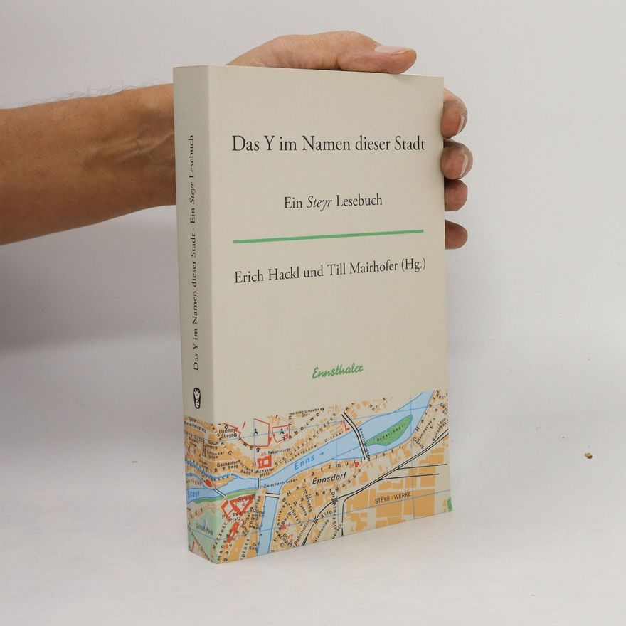 Erich Hackl Das Y im Namen dieser Stadt