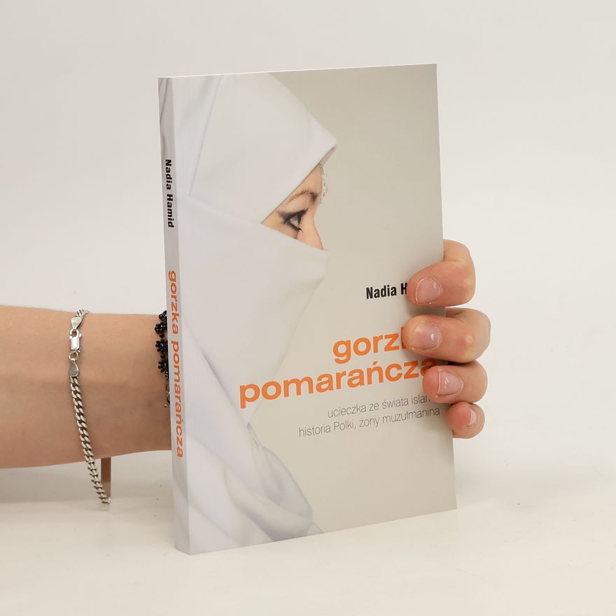 NADIA HAMID GORZKA POMARAŃCZA WYD. 2