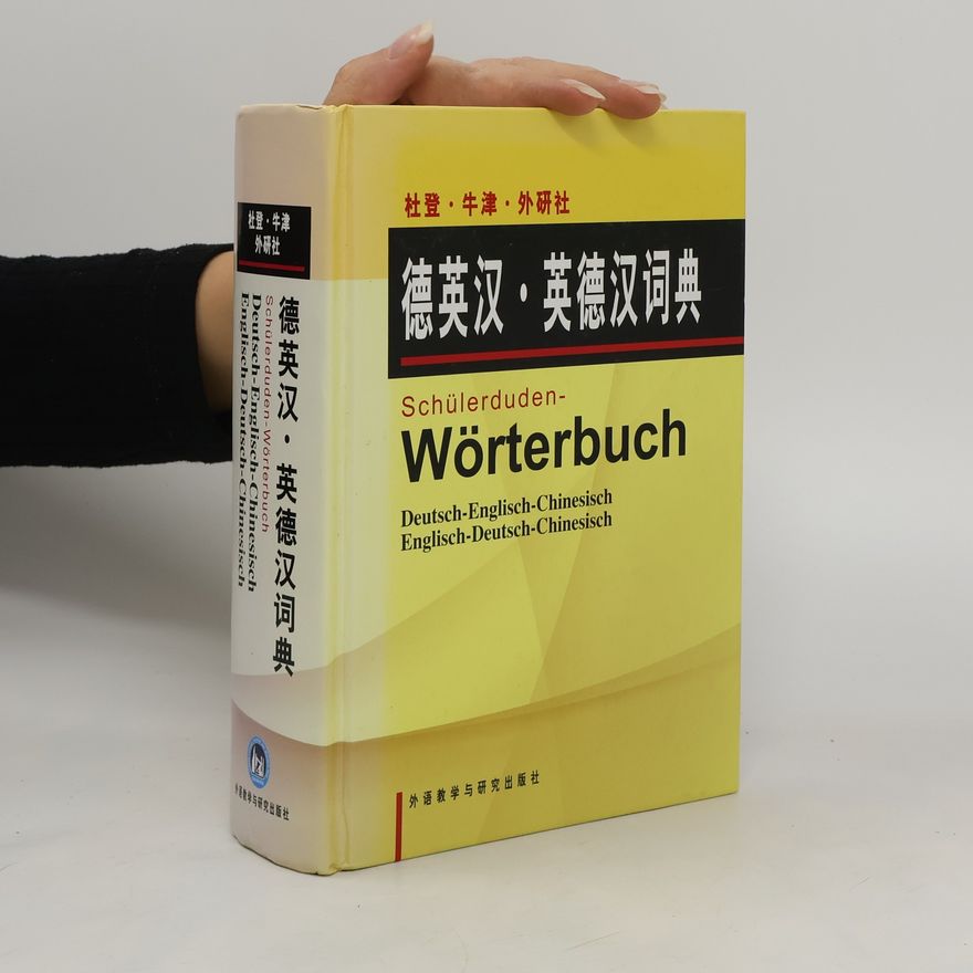 李惟嘉 杜登·牛津·外研社德英汉·英德汉词典 (Dù dēng·niújīn·wàiyánshè dé yīnghàn·yīng dé hàn cídiǎn). Schülerduden-Wörterbuch. Deutsch-Englisch-Chinesisch. Englisch-Deutsch-Chinesisch